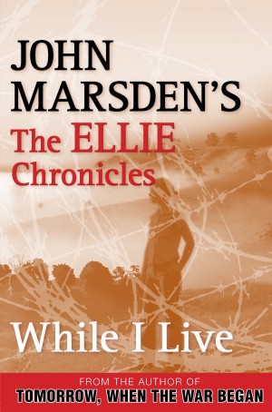 While I Live: The Ellie Chronicles